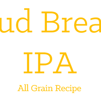 Cloud Breaker IPA - All Grain Recipe