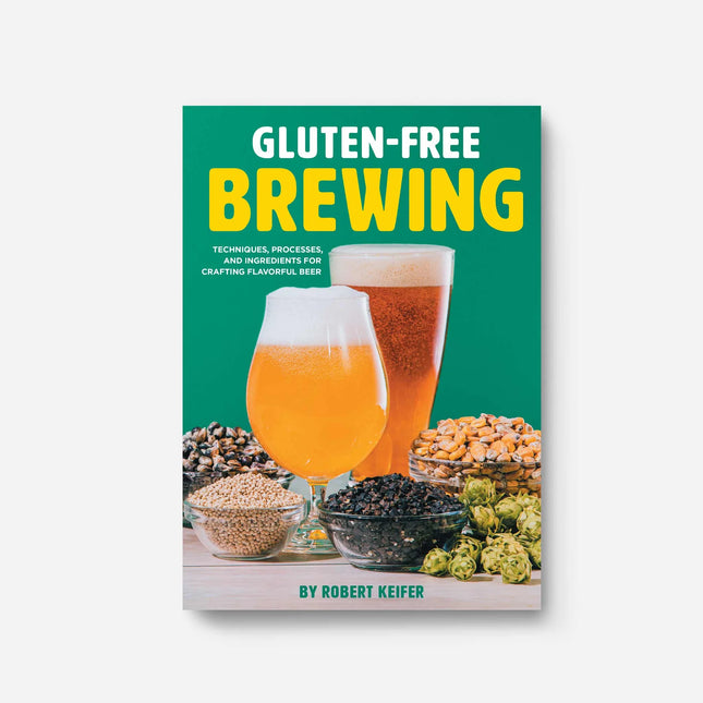 Gluten-Free Brewing: Techniques, Processes, and Ingredients for Crafting Flavorful Beer