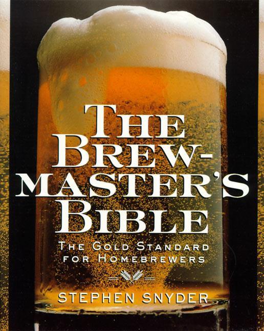 The Brewmaster's Bible